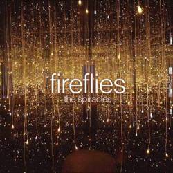 The Spiracles : Fireflies